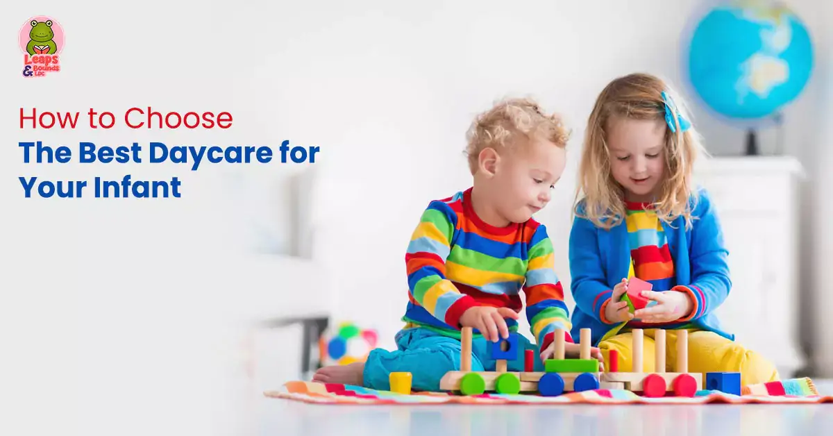 How to Choose the Best Daycare for Your Infant - Feature img